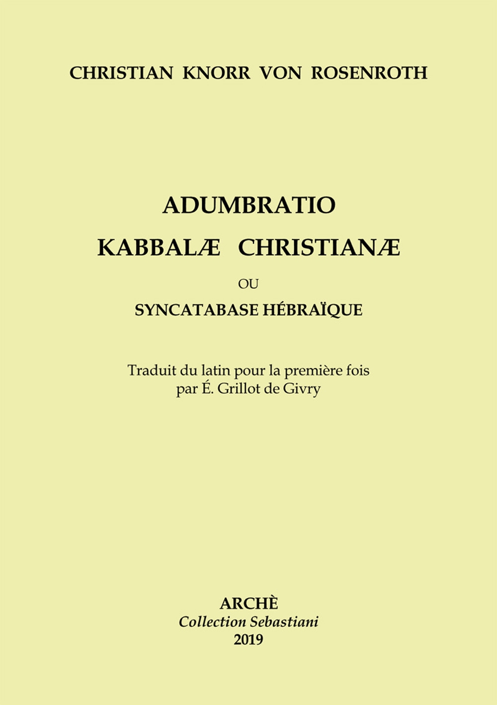 Adumbratio Kabbalæ Christianæ ou Syncatabase Hébraïque