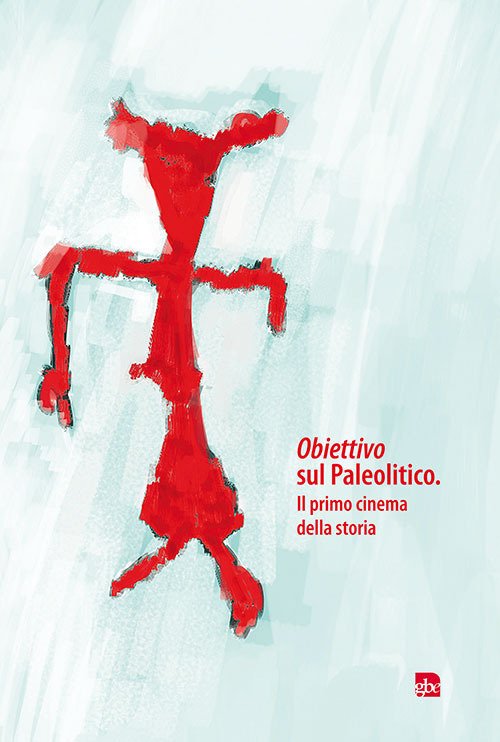 Obiettivo sul Paleolitico. Il primo cinema della storia. Obiettivo sul Paleolitico. Il primo cinema della storia.