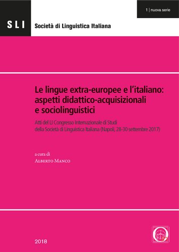 Le lingue extra-europee e l'italiano: aspetti didattico-acquisizionali e sociolinguistici Le lingue extra-europee e l'italiano: aspetti didattico-acquisizionali e sociolinguistici