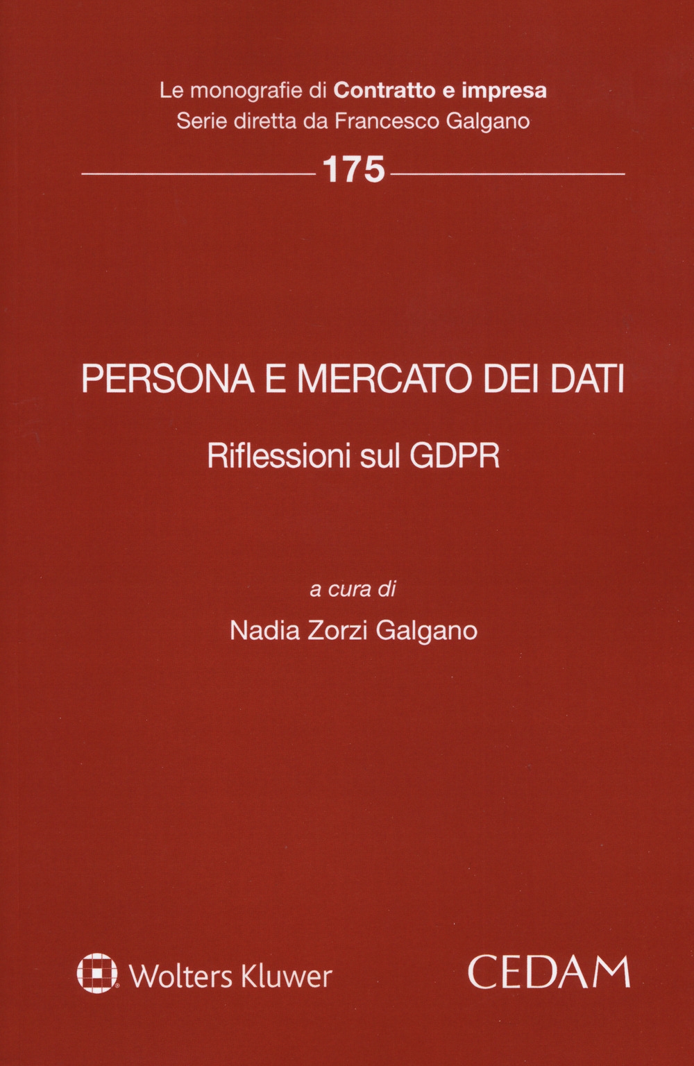 Persona e mercato dei dati. Riflessioni sul GDPR Persona e mercato dei dati. Riflessioni sul GDPR