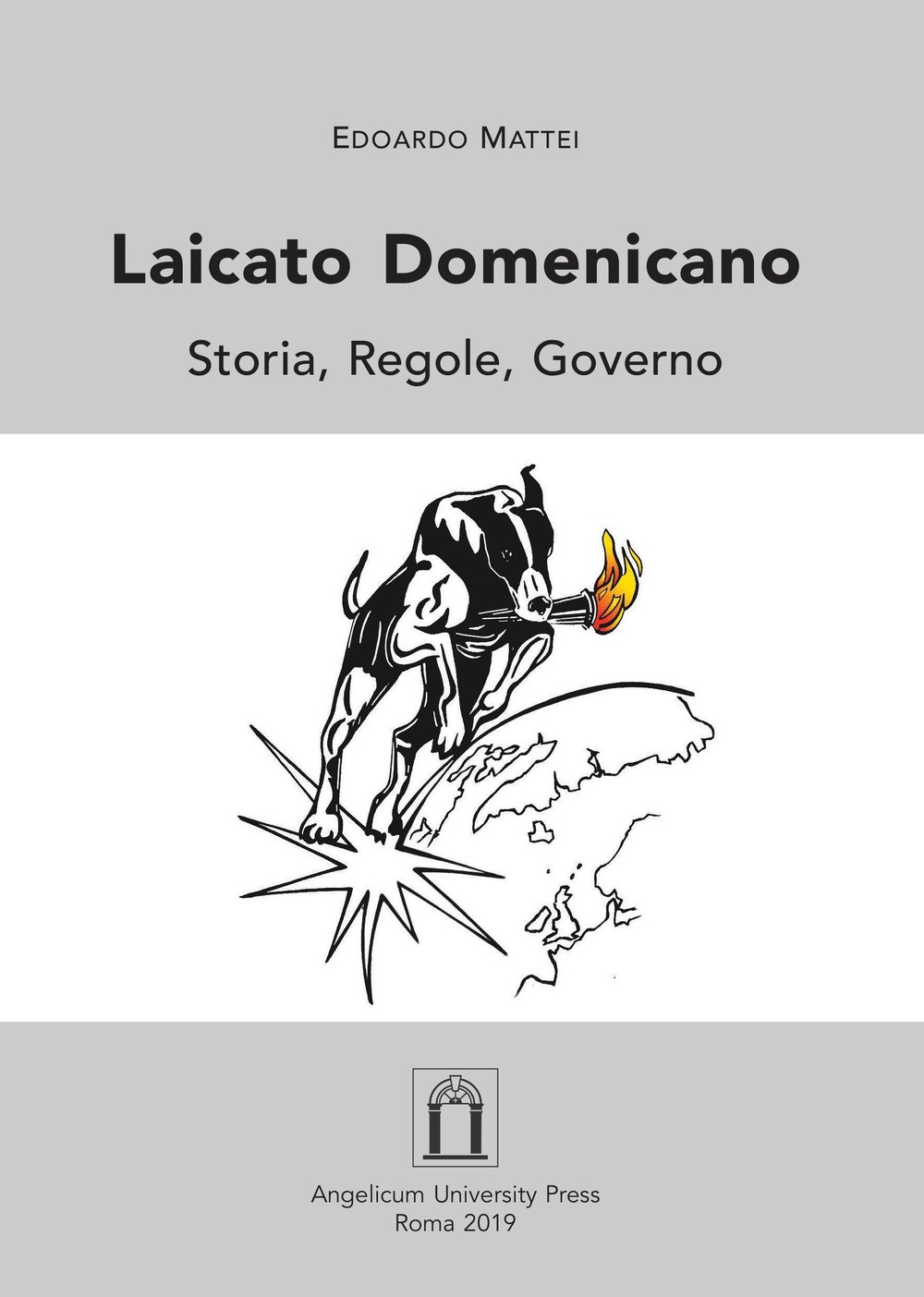 Laicato domenicano. Storia, regole, governo. Ediz. integrale Laicato domenicano. Storia, regole, governo. Ediz. integrale