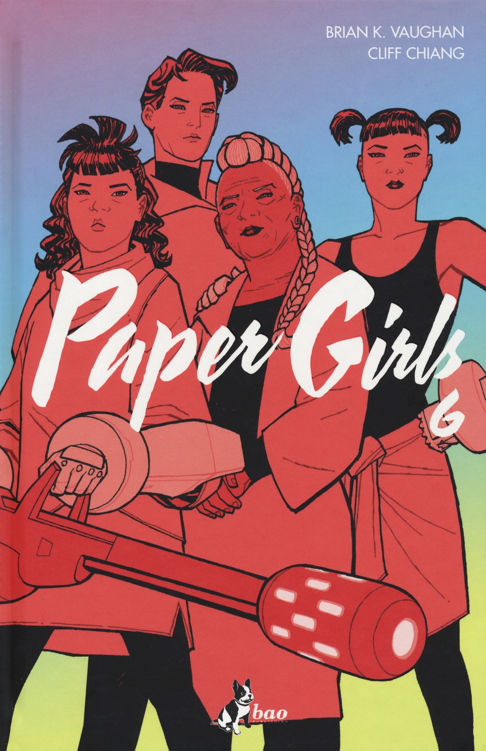 Paper girls. Vol. 6 Paper girls. Vol. 6
