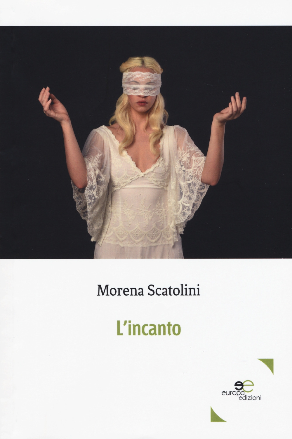 L'incanto L'incanto