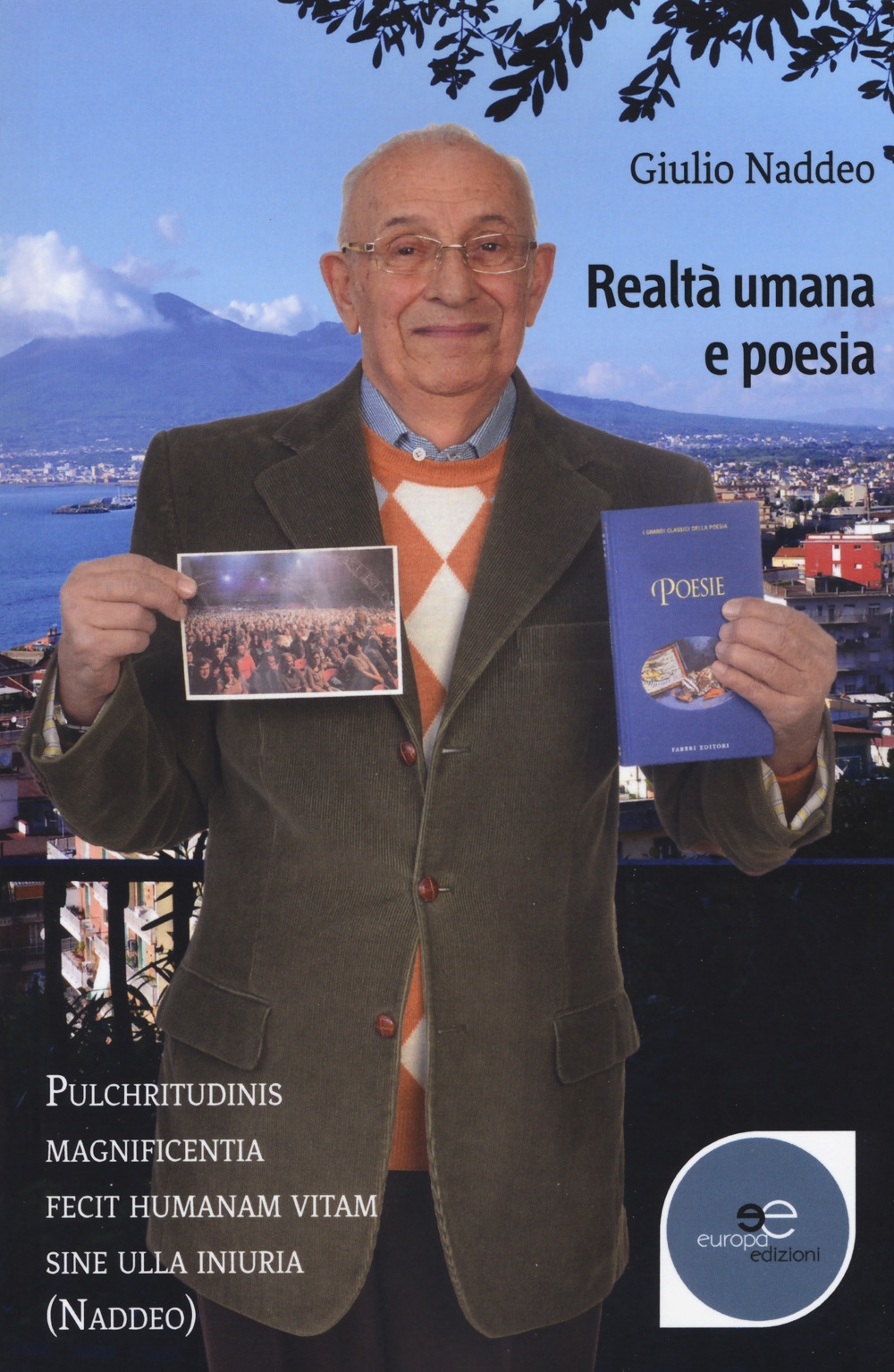 Realtà umana e poesia Realtà umana e poesia