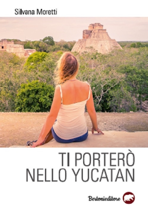 Ti porterò nello Yucatan Ti porterò nello Yucatan