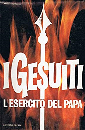 I Gesuiti. L'esercito del papa. I Gesuiti. L'esercito del papa.