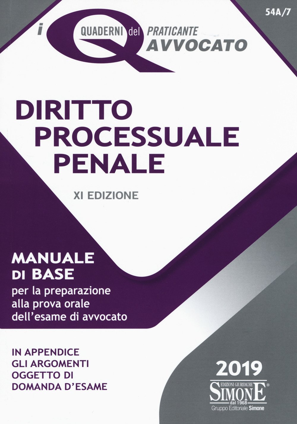 Diritto processuale penale. Manuale di base per la preparazione alla prova orale Diritto processuale penale. Manuale di base per la preparazione alla prova orale