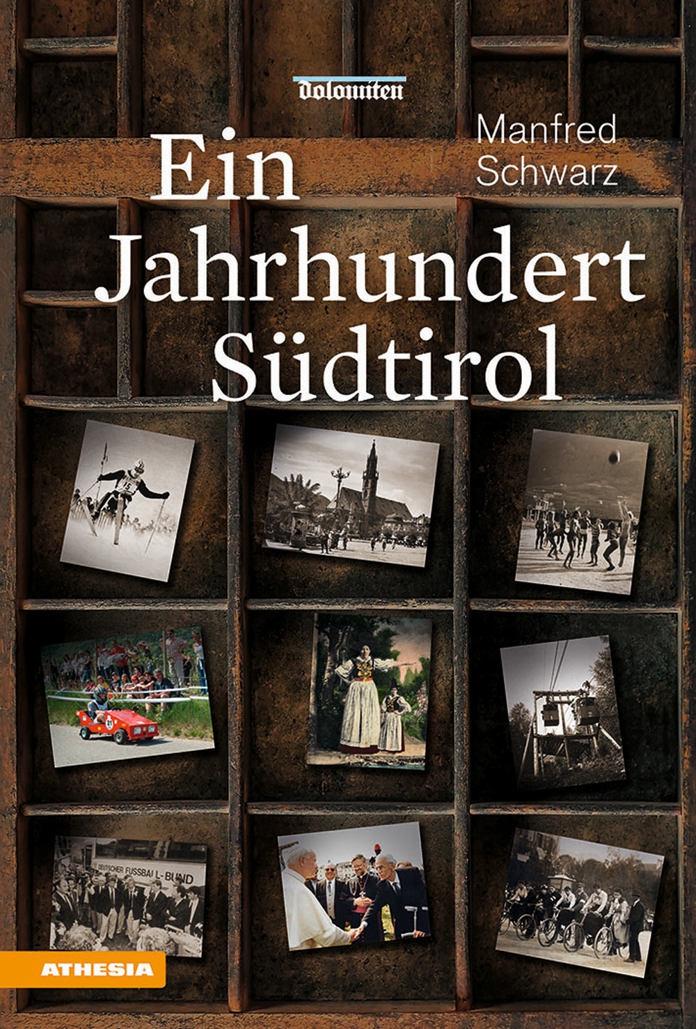 Ein jahrhundert Südtirol Ein jahrhundert Südtirol