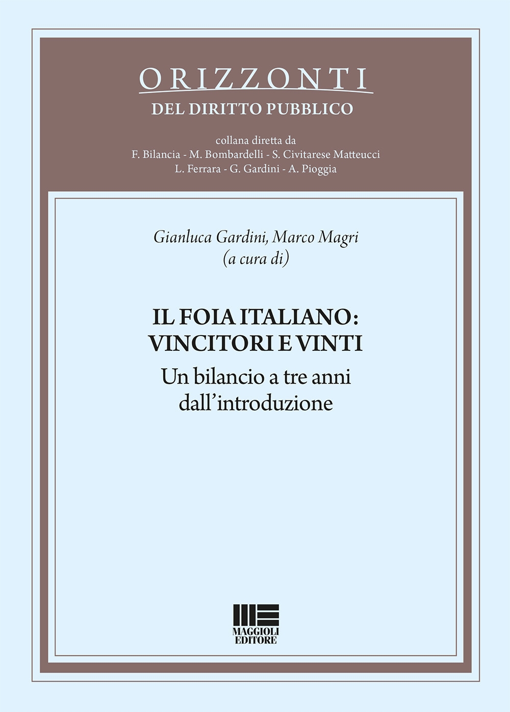 Il FOIA italiano: vincitori e vinti Il FOIA italiano: vincitori e vinti