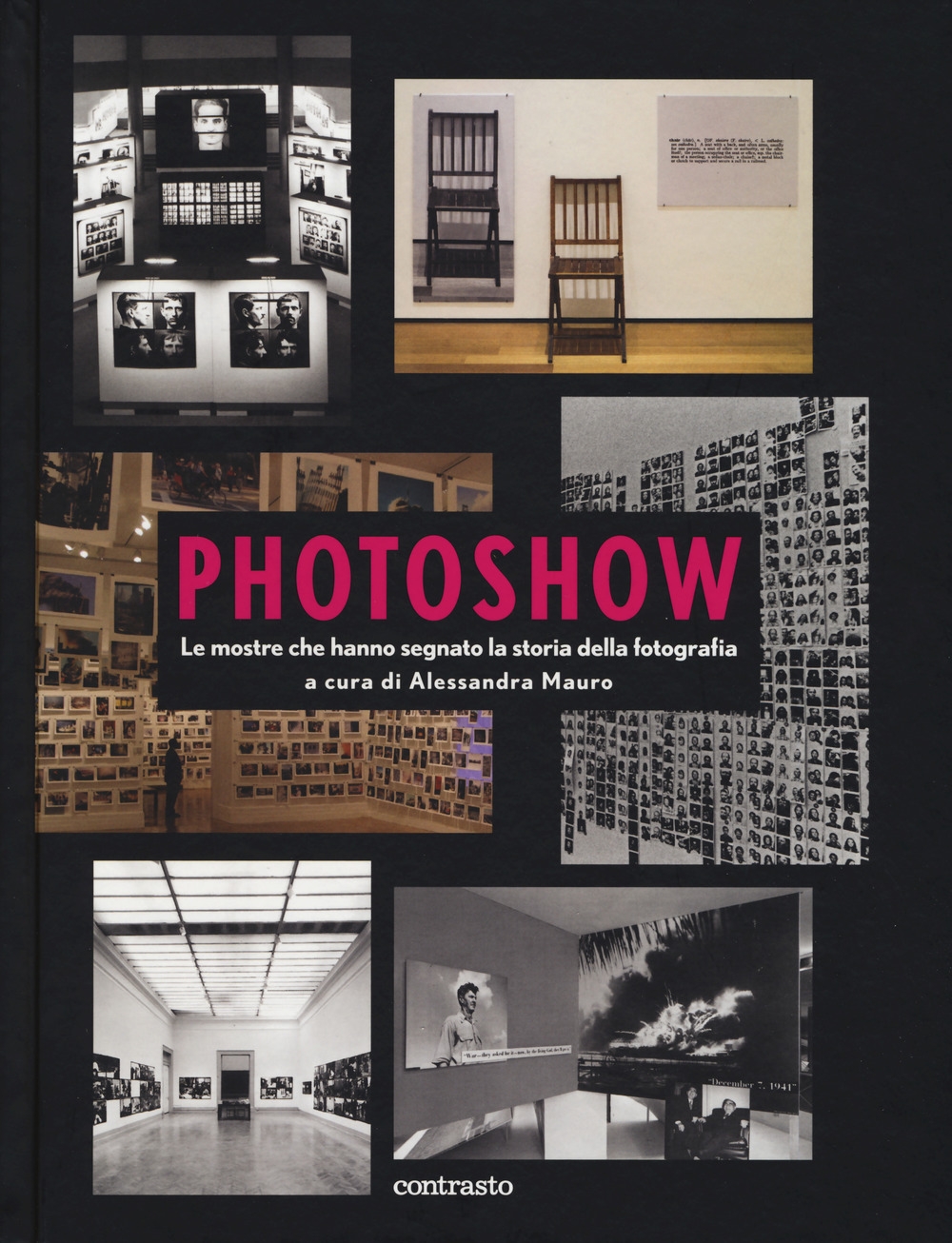 Photoshow. Le mostre che hanno segnato la storia della fotografia Photoshow. Le mostre che hanno segnato la storia della fotografia