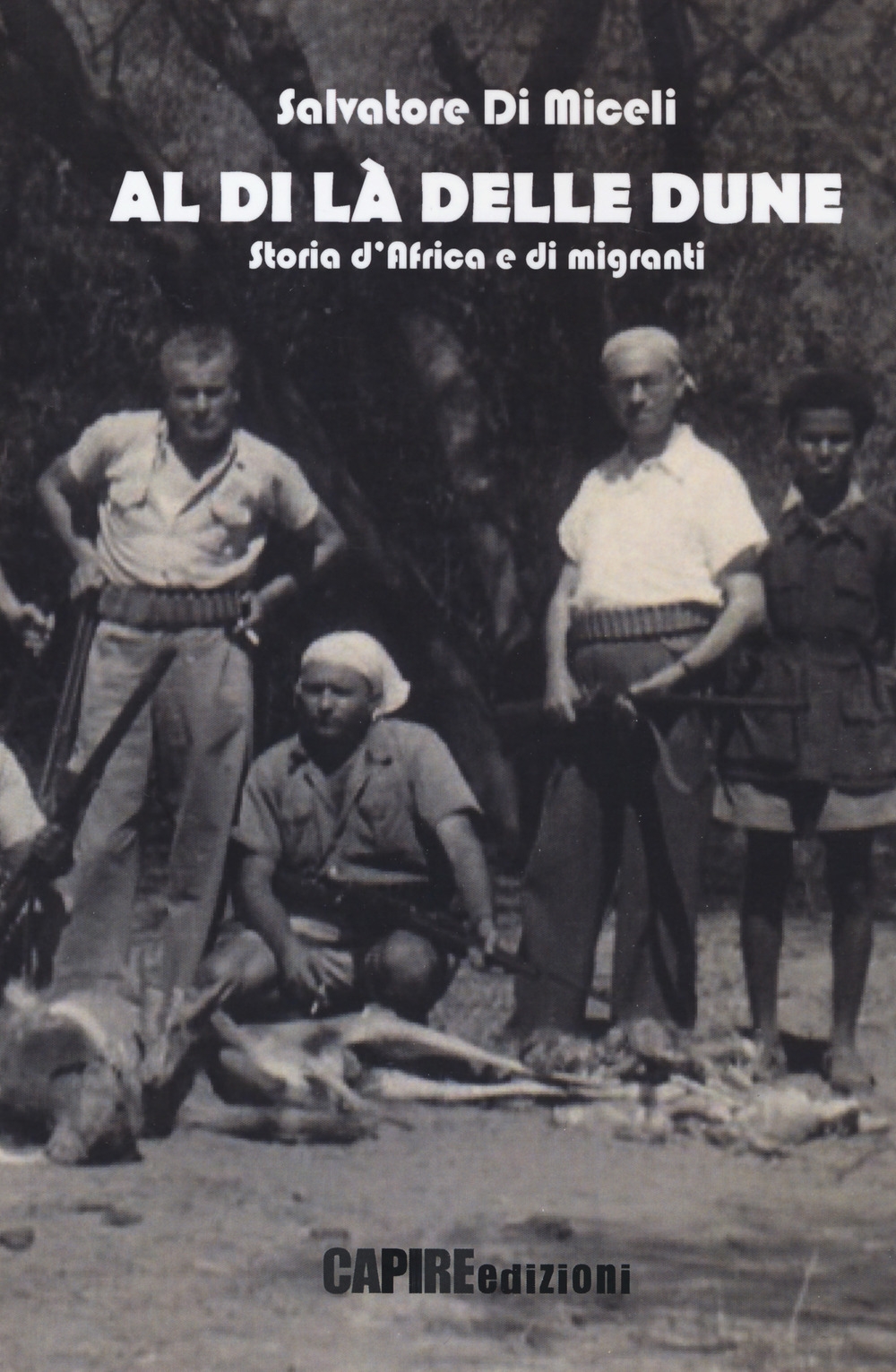 Al di là delle dune. Storia d'Africa e di migranti Al di là delle dune. Storia d'Africa e di migranti