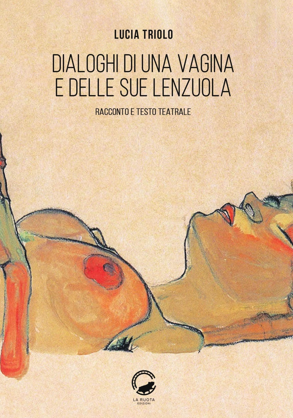 Dialoghi di una vagina e delle sue lenzuola. Racconto e testo teatrale Dialoghi di una vagina e delle sue lenzuola. Racconto e testo teatrale