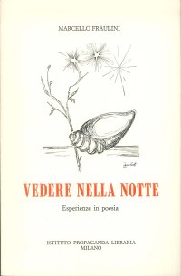Vedere nella Notte, Esperienze in Poesia