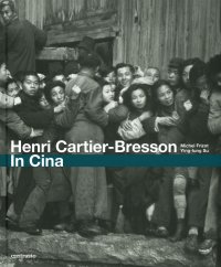Henri Cartier-Bresson. In Cina.