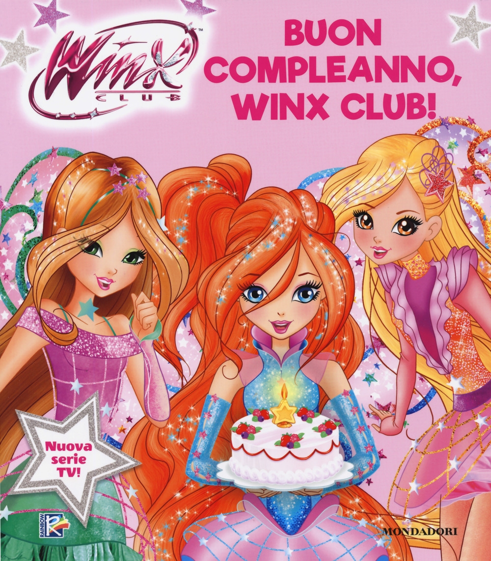 Buon compleanno, Winx Club! Buon compleanno, Winx Club!