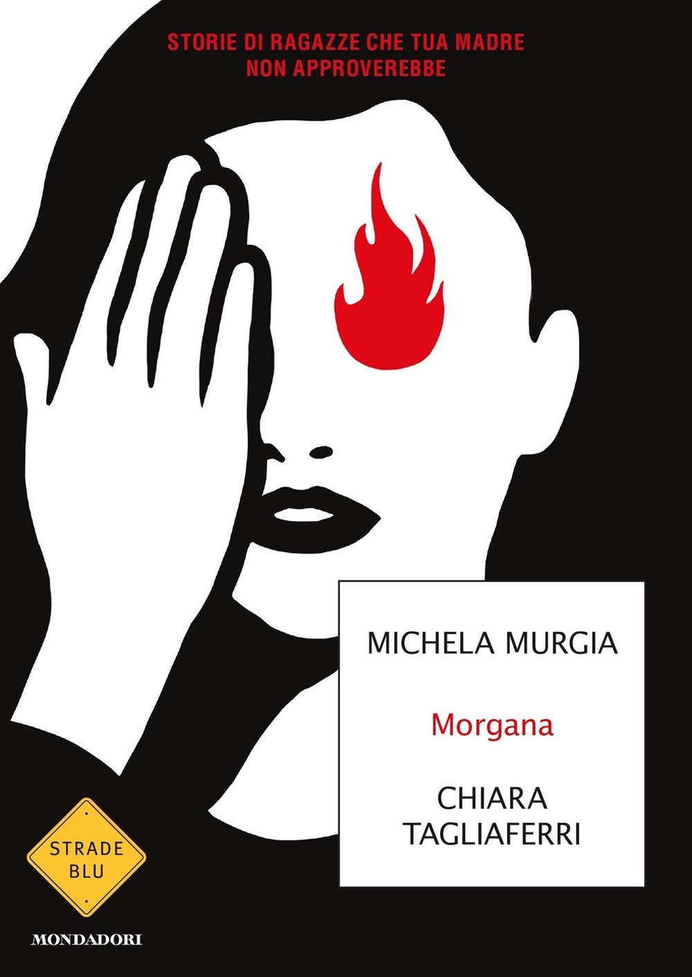 Morgana. Storie di ragazze che tua madre non approverebbe Morgana. Storie di ragazze che tua madre non approverebbe