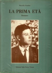 La prima eta : romanzo / Marcello Fraulini
