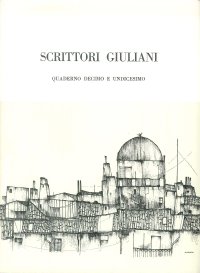 Scrittori Giuliani. Quaderno Decimo e Undicesimo