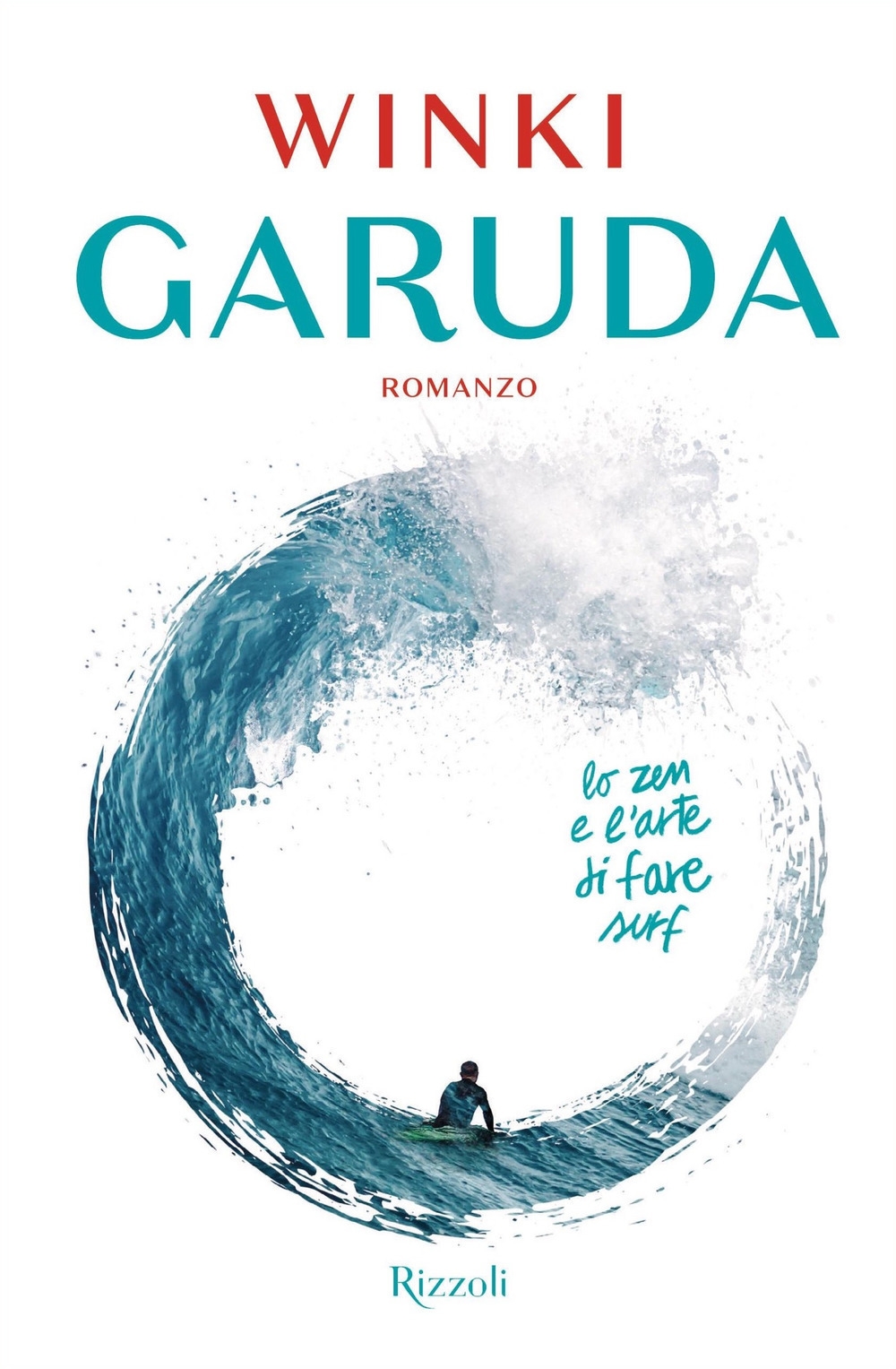 Garuda. Lo zen e l'arte di fare surf Garuda. Lo zen e l'arte di fare surf