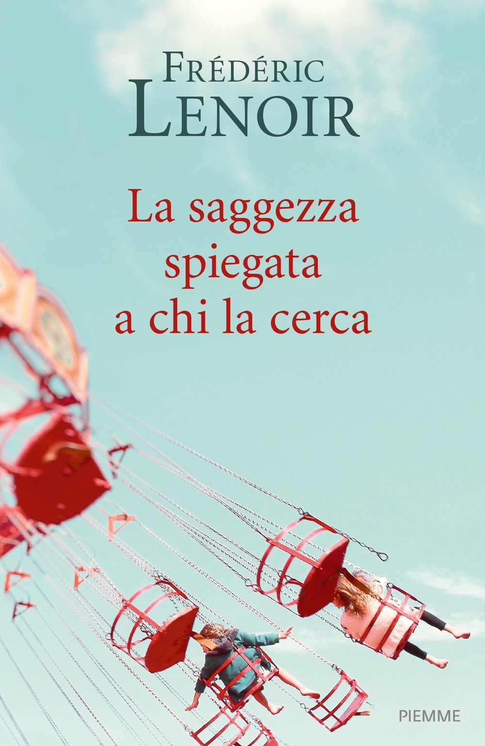 La saggezza spiegata a chi la cerca La saggezza spiegata a chi la cerca