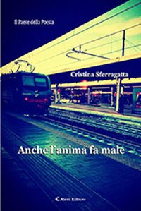 Anche l'anima fa male Anche l'anima fa male