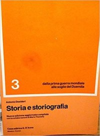 Storia e storiografia. 3. Dalla prima guerra mondiale alle soglie del Duemila