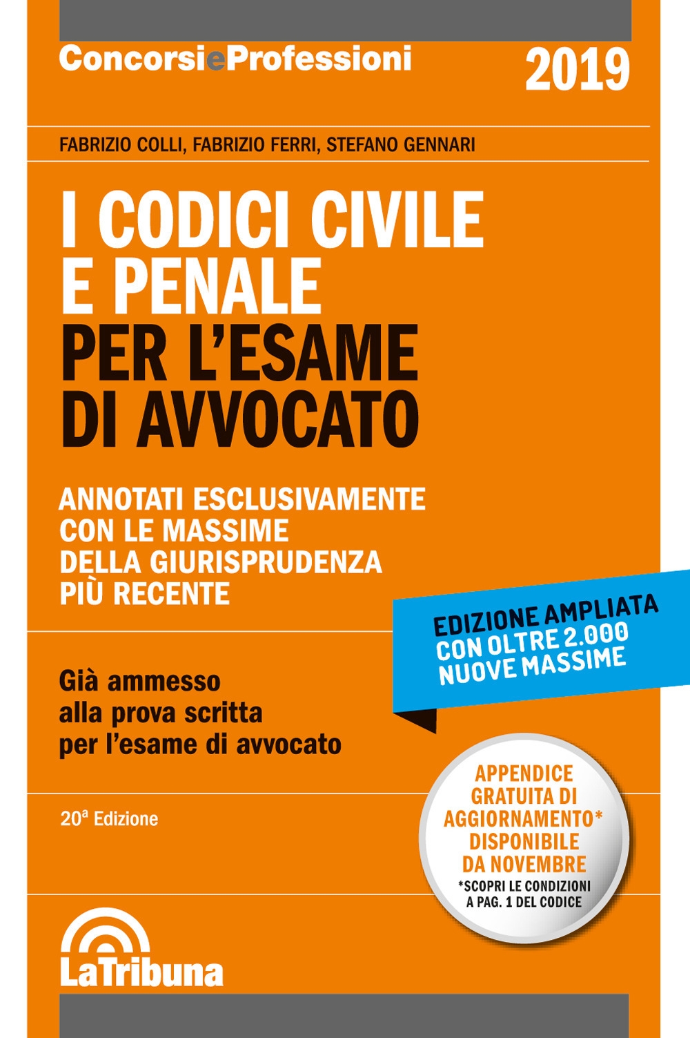 I codici civile e penale. Per l'esame di avvocato I codici civile e penale. Per l'esame di avvocato