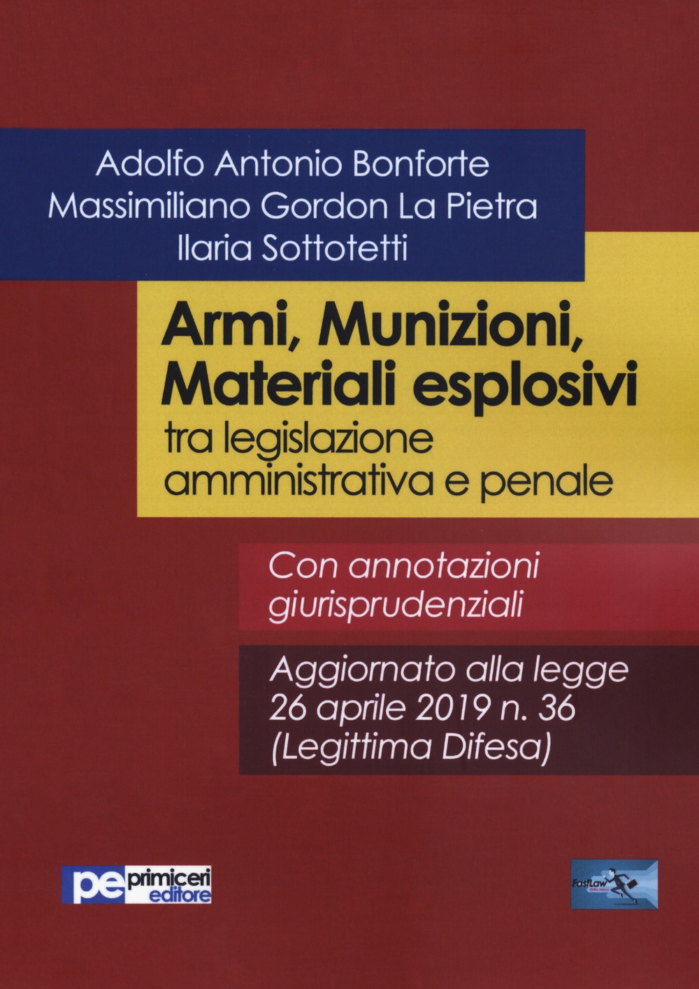 Armi, munizioni, materiali esplosivi Armi, munizioni, materiali esplosivi