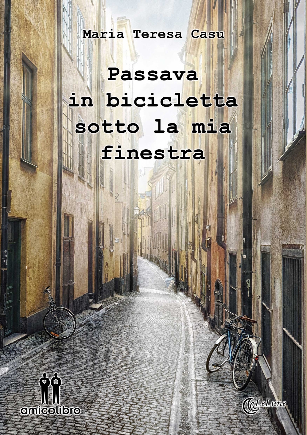 Passava in bicicletta sotto la mia finestra Passava in bicicletta sotto la mia finestra