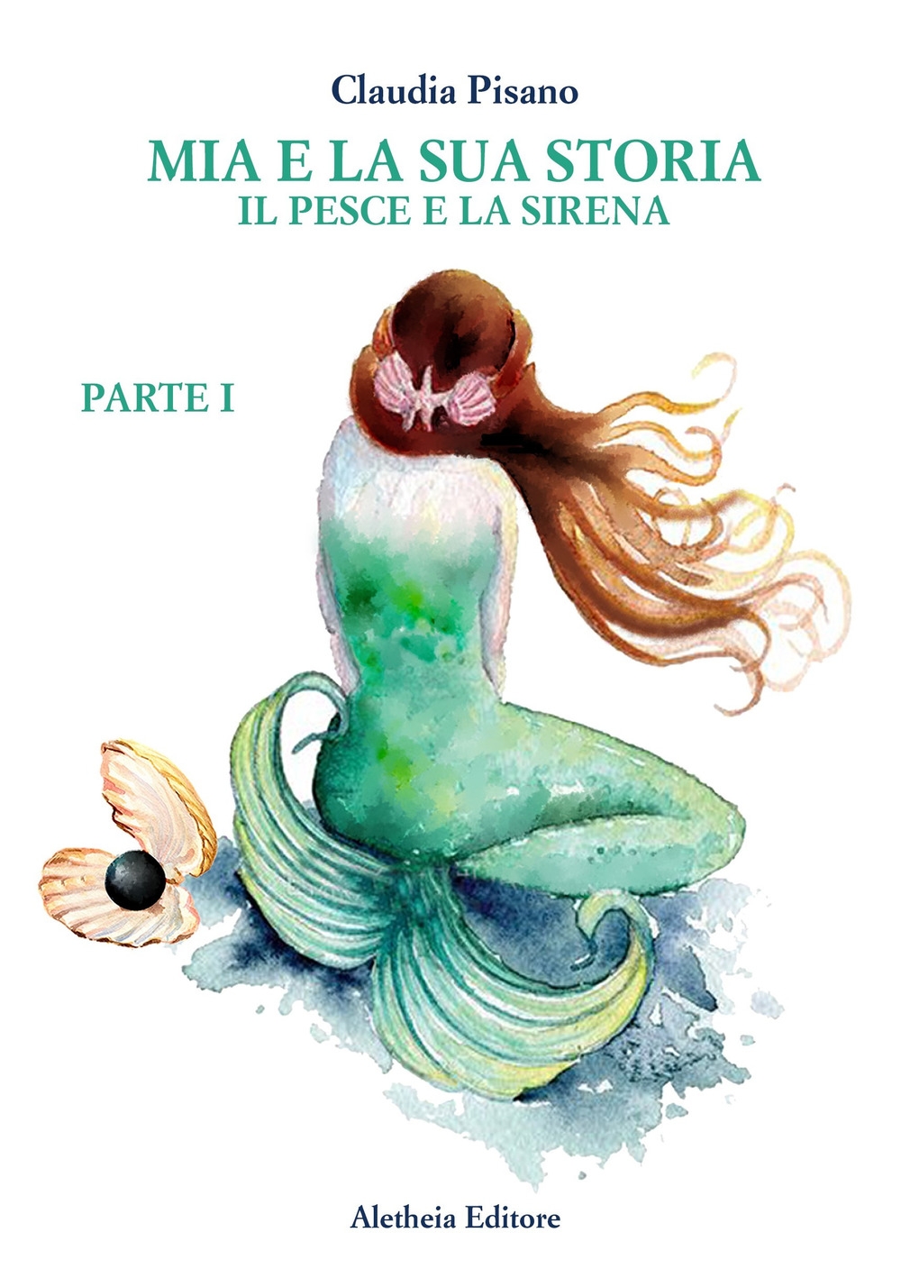 Mia e la sua storia. Il pesce e la sirena. Parte I Mia e la sua storia. Il pesce e la sirena. Parte I