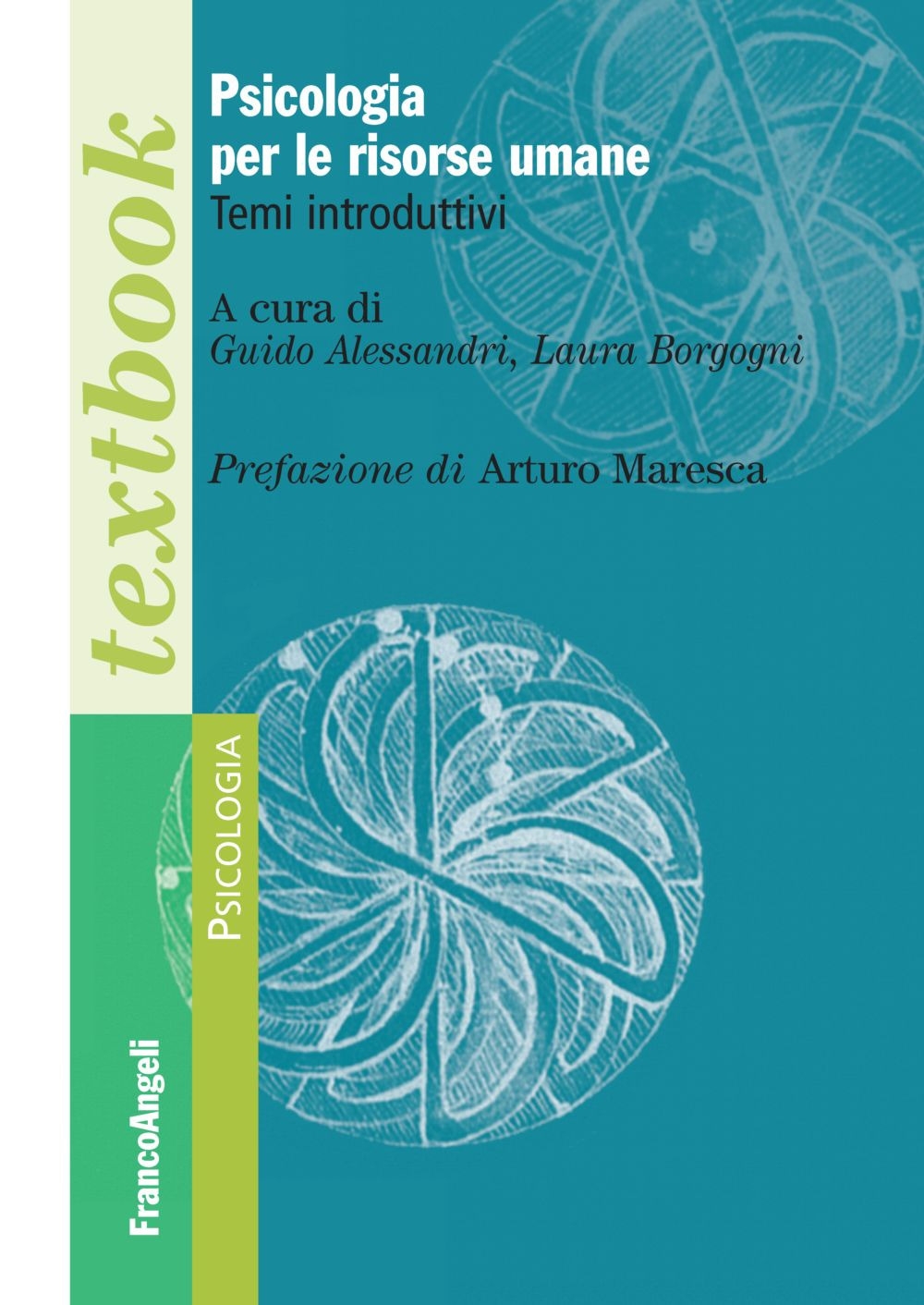 Psicologia delle risorse umane. Temi introduttivi Psicologia delle risorse umane. Temi introduttivi