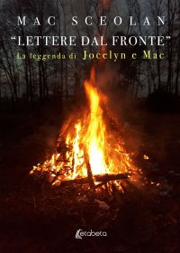 «Lettere dal fronte». La leggenda di Jocelyn e Mac