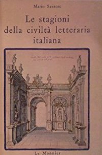 Le stagioni della civilta' letteraria italiana