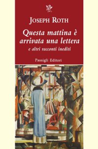 Questa mattina è arrivata una lettera e altri racconti inediti