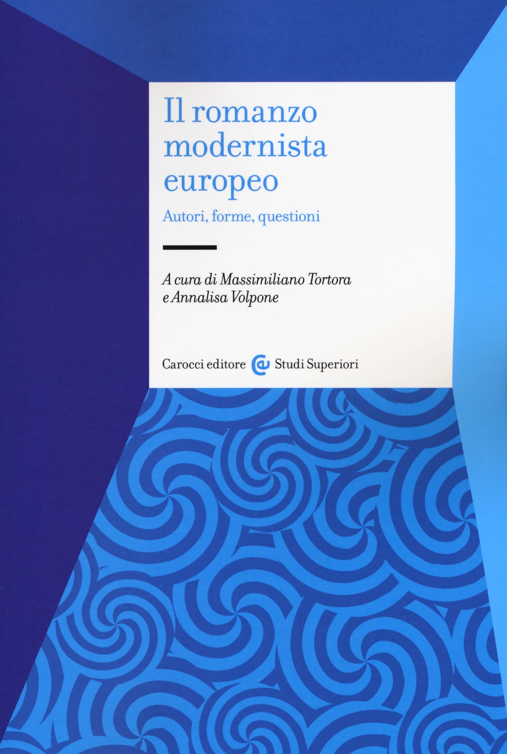 Il romanzo modernista europeo. Autori, forme, questioni Il romanzo modernista europeo. Autori, forme, questioni
