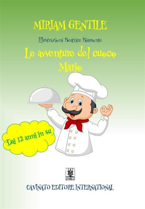 Le avventure del cuoco Mario Le avventure del cuoco Mario