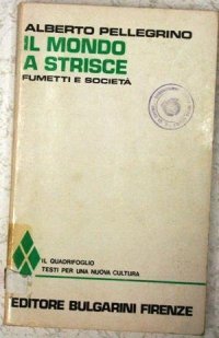 Il mondo a strisce. Fumetti e società.