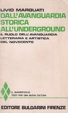 Dall'Avanguardia Storica all'Underground