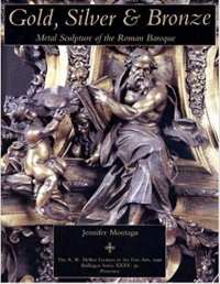 Gold, Silver and Bronze. Metal Sculpture of the Roman Baroque