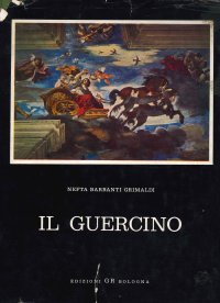 Il Guercino. Gian Francesco Barbieri, 1591-1666