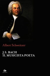 J. S. Bach: il musicista poeta