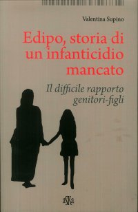 Edipo. Storia di un infanticidio mancato