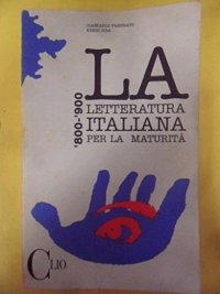 Letteratura Italiana per la Maturita '800 '900