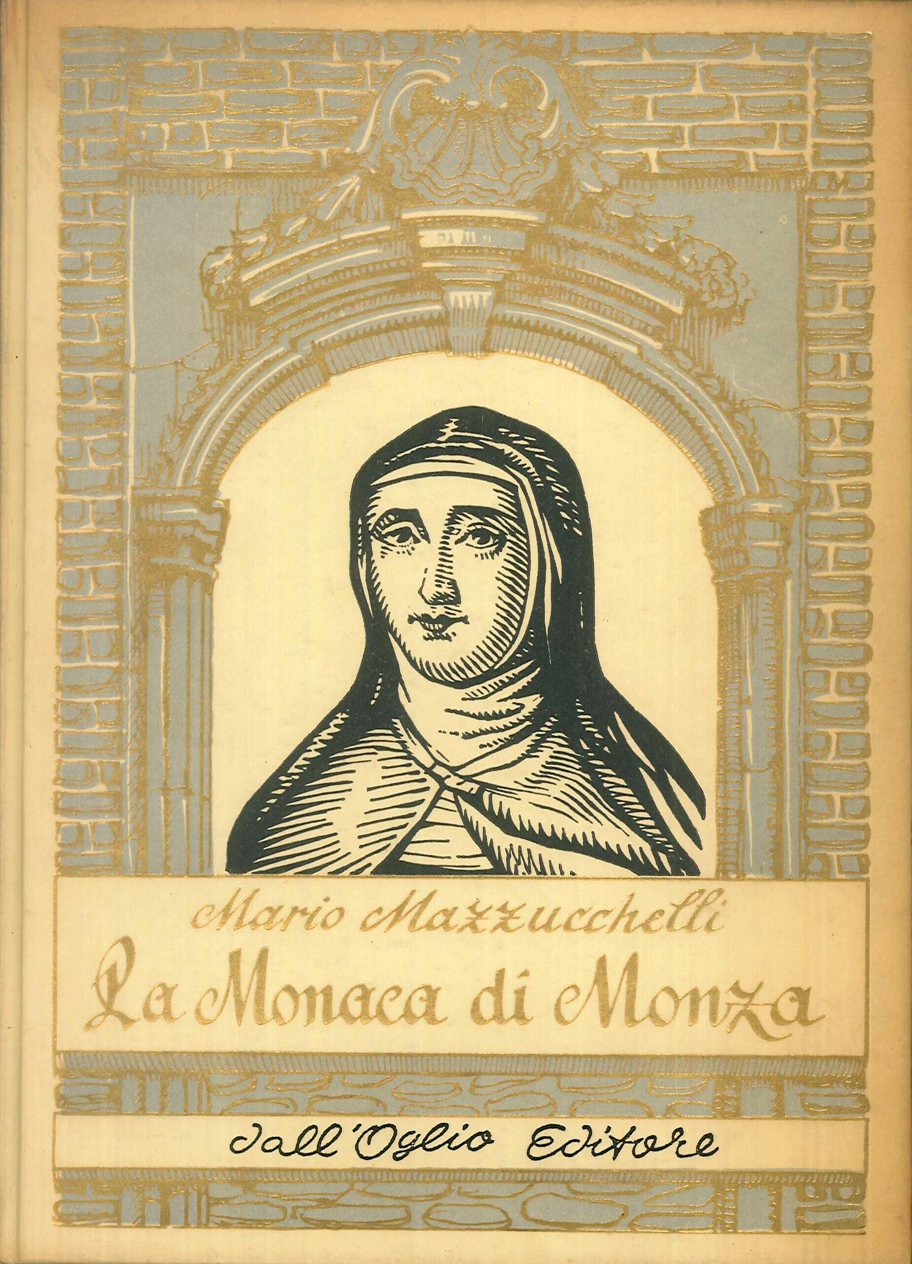 La Monaca di Monza. (Suor Virginia Maria de Leyva)