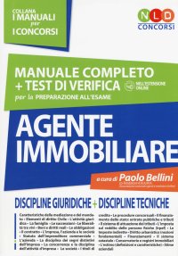 Agente immobiliare. Manuale completo + test di verifica per la preparazione all'esame. Con aggiornamento online