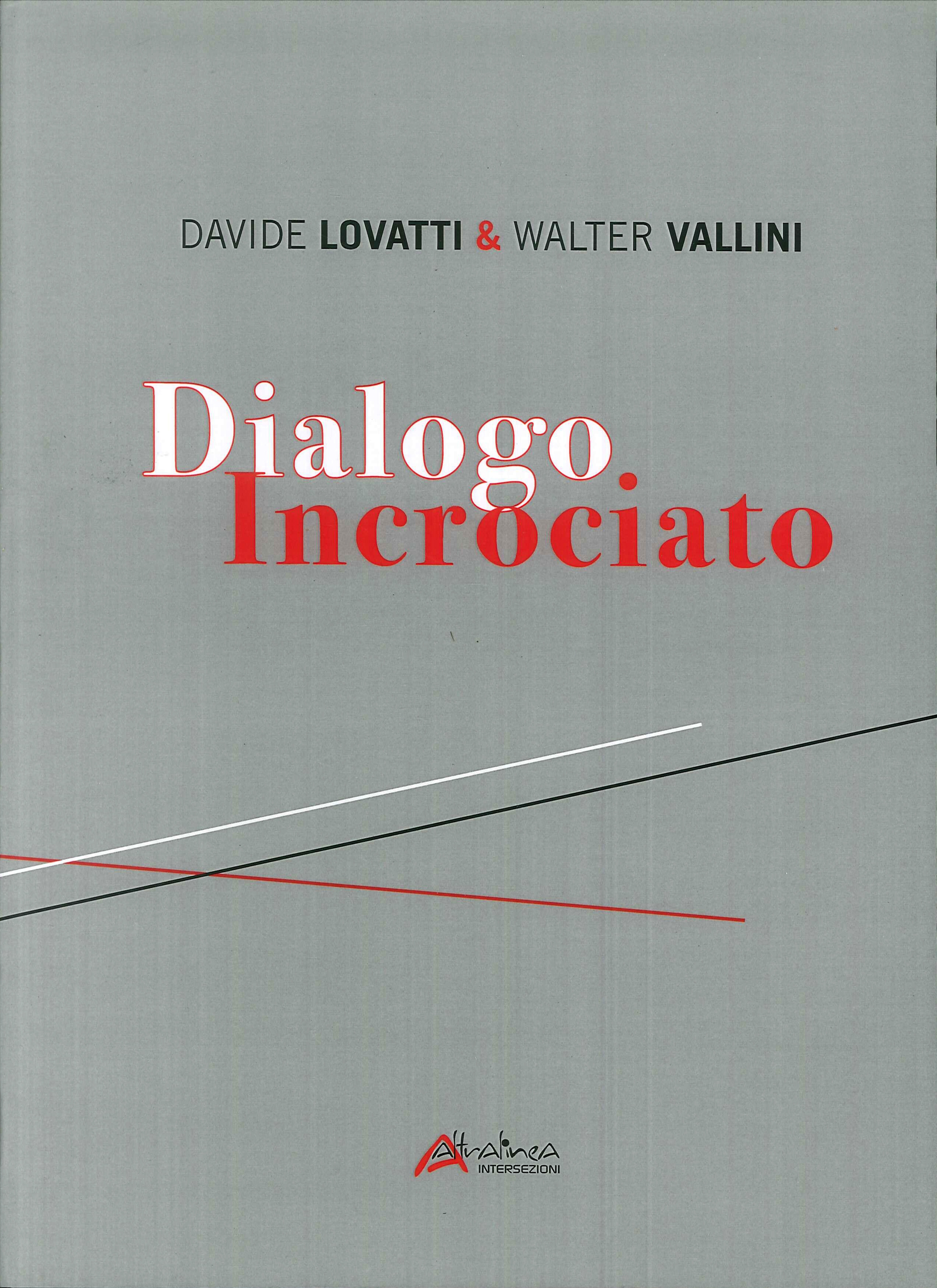Dialogo incrociato.
