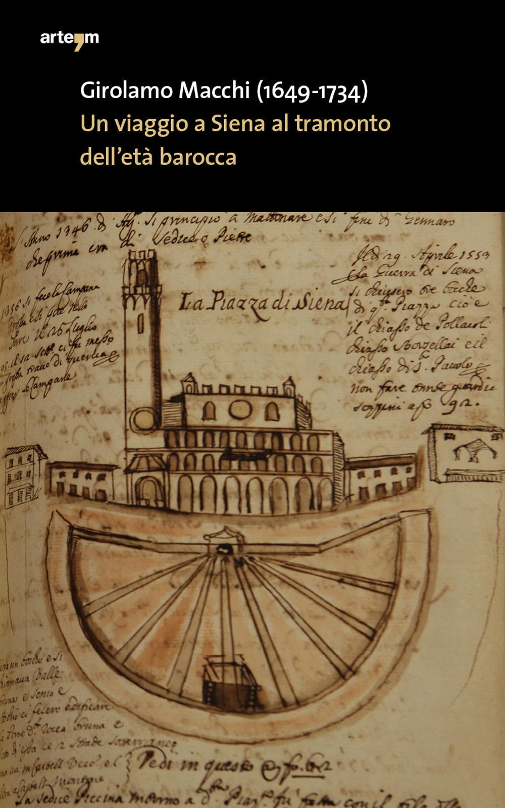 Girolamo macchi (1649-1734). un viaggio a siena al tramonto dell'età barocca Girolamo macchi (1649-1734). un viaggio a siena al tramonto dell'età barocca