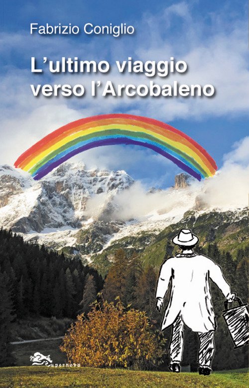 L'Ultimo Viaggio Verso l'arcobaleno L'Ultimo Viaggio Verso l'arcobaleno
