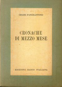 Cronache di mezzo mese.