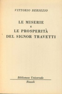 Le Miserie - le Prosperita' del Signor Travetti.